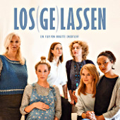 LOS(GE)LASSEN / Regie, Drehbuch, Produktion: Brigitte Drodtloff / 2021 / Dramedy / TRIARTE INTERNATIONAL und Schnitger Film 